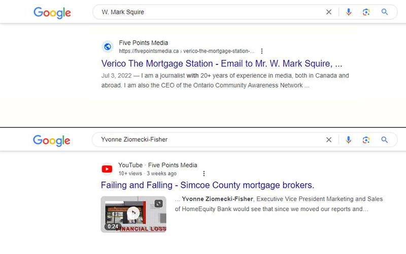 W. Mark Squire, Pres. and COO, Verico Financial Group Inc. and Yvonne Ziomecki-Fisher, Exec. Vice Pres. Marketing and Sales of HomeEquity Bank are being held publicly accountable.